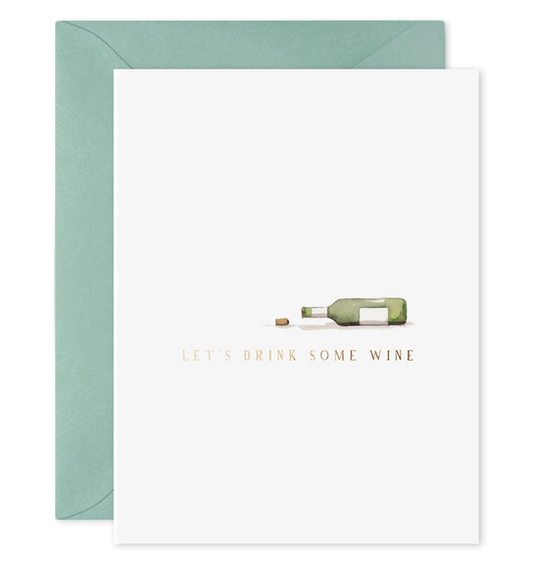 Drink Wine | Friendship, BFF, Breakup Greeting Card: 4.25 X 5.5 INCHES