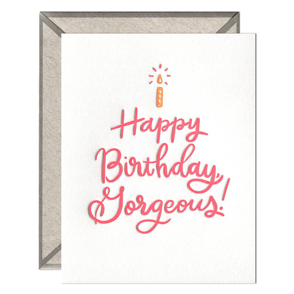 Happy Birthday, Gorgeous - greeting card